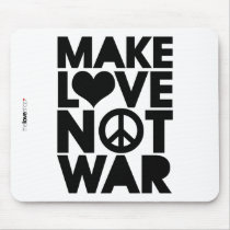 MAKE LOVE NOT WAR MOUSEPADS