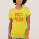 Make Love Not War T-shirt