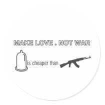 Make Love.Not War. The Old saying with a twist. stickers