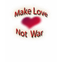 make love not war t-shirts by DonnaGrayson make love not war t-shirts