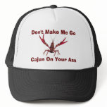 Make Me Go Cajun Trucker Hat
