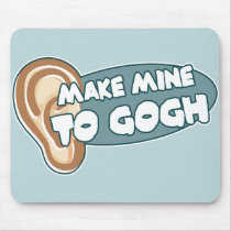 Make Mine To Gogh Mouse Pads