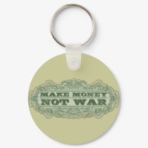 Make Money Not War keychains by Libertymaniacs Make Money Not War keychains