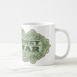 Make Money Not War mug