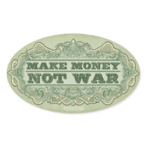 Make Money Not War Sticker stickers