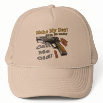 Make My Day 50th Birthday Gifts Mesh Hat