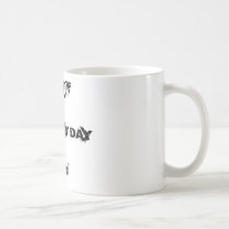 MAKE MY DAY, AHH, \Decaff mugs