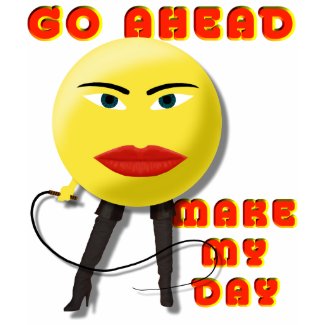 Make My Day (whip Mistress) shirt