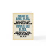 Make No Small Plans note card