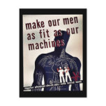 Make Our Men As Fit As Our Machines Post Cards