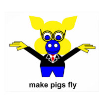 Make pigs fly posters