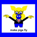 Make pigs fly posters