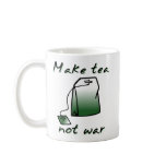 Make Tea Not War Funny Mug Humor