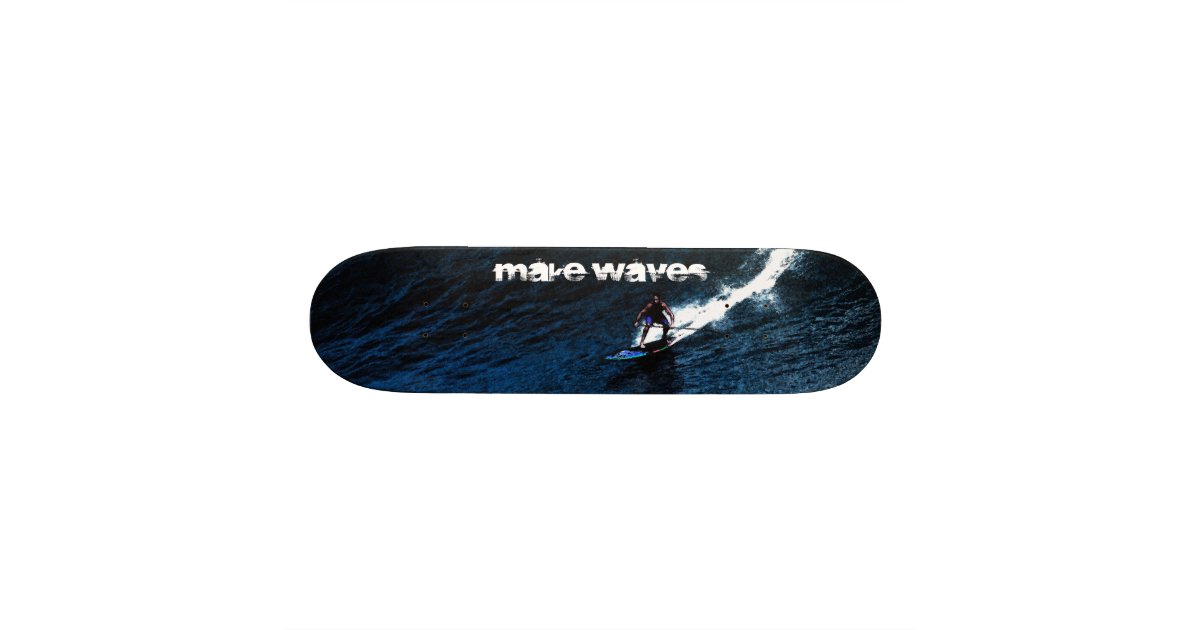 Make Waves Big Kahuna Skateboard Zazzle
