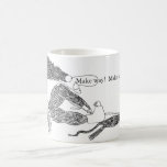 Make way!  Make way! Mugs