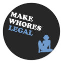 Make Whores Legal stickers