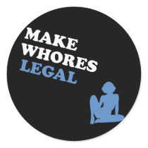 Make Whores Legal stickers by BoogieMonst Make Whores Legal stickers