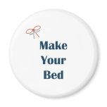 Make Your Bed Reminders Refrigerator Magnets