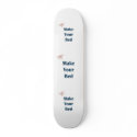 Make Your Bed Reminders Custom Skate Board