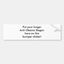 Make your own Anti-Obama bumper sticker! Long