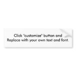 Make Your Own Bumpersticker.