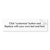 Make Your Own Bumpersticker. Bumper Sticker