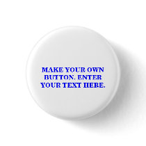 MAKE YOUR OWN BUTTON. by maximus7 MAKE YOUR OWN BUTTON.