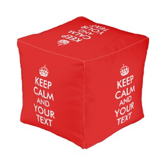Make Your Own Keep Calm and Your Text Pouf Red
