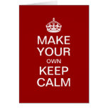 Make Your Own Keep Calm - Greeting Card Template