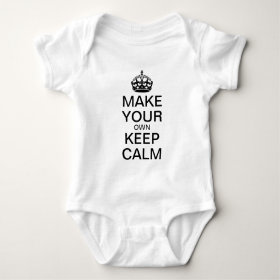 Make Your Own Keep Calm Infant Creeper