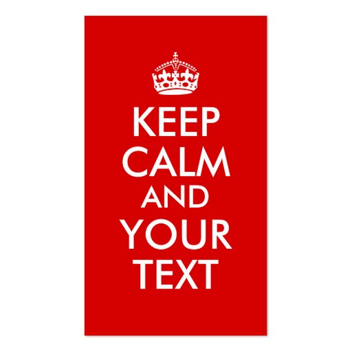 Make Your Own Keep Calm Saying Add Your Text Business Card (front side)