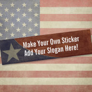 Make Your Own Patriotic bumper sticker! bumpersticker