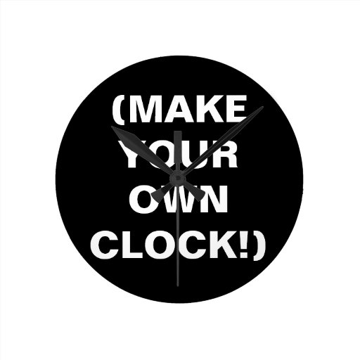 Make your own wall clock add text pics or art zazzle
