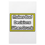 Makes Bad Decisions When Drunk Stationery Design