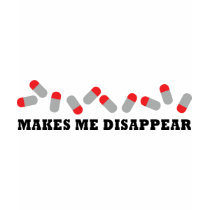 makes me disappear t-shirts