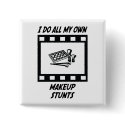 Makeup Stunts buttons by whatitis Makeup Stunts buttons