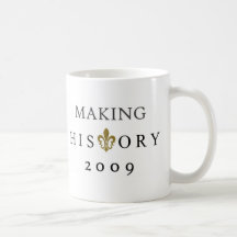 MAKING HISTORY 2009 WHODAT NATION COFFEE MUG