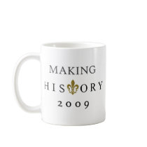 MAKING HISTORY 2009 WHODAT NATION mugs
