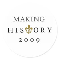 MAKING HISTORY 2009 WHODAT NATION stickers
