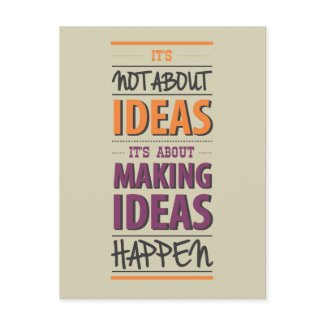 "Making ideas happen" quote Post Cards