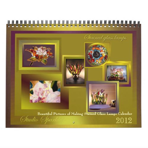 Making Stained Glass Lamps Calendar excellent 2012 calendar