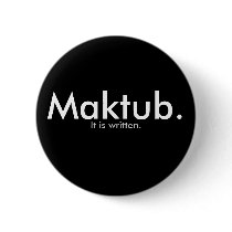Maktub. Buttons