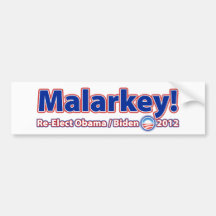 Malarkey! Re-Elect President Obama Biden 2012 Bumper Stickers