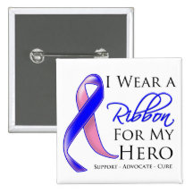 Male Breast Cancer I Wear a Ribbon For My Hero Buttons