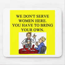 male chauninist pig bar joke mousepads