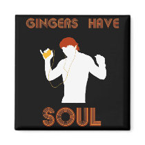 Male Gingers Have Soul Fridge Magnets
