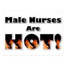Male Nurses are Hot Post Cards