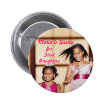 Malia & Sasha Obama for First Daughters Pinback Buttons