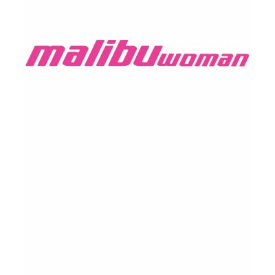 Malibu Woman Hot Pink T Shirts by MalibuMan
