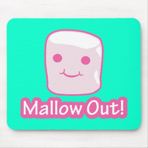 Mallow Out! Mouse Pad